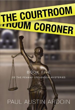 [Fenway Stevenson Mysteries 05] • The Courtroom Coroner